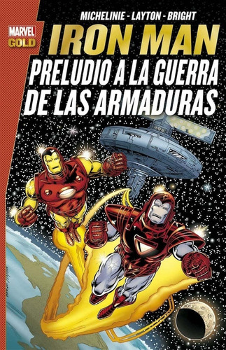 Marvel Gold Iron Man: Preludio A La Guerra De Las Armaduras 