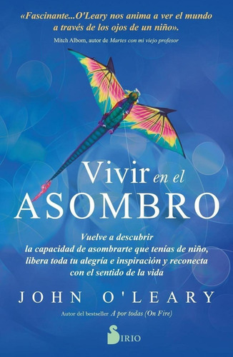 Libro: Vivir En El Asombro. O´leary, John. Sirio Editorial