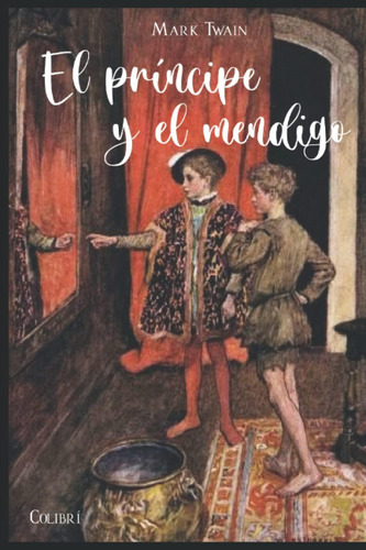 Libro: El Príncipe Y El Mendigo (spanish Edition)