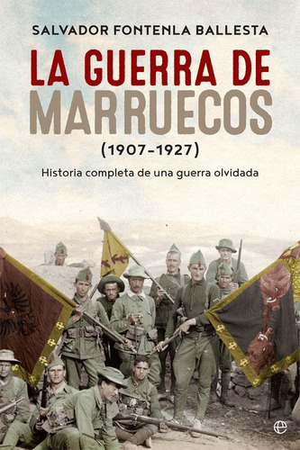 Guerra De Marruecos 1907 1927,la - Fontenla Ballesta,salv...