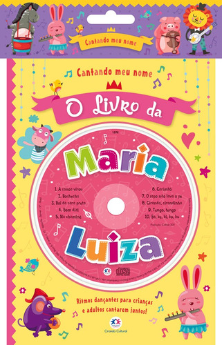 Cantando meu nome - O livro da Maria Luiza, de Cultural, Ciranda. Série Cantando meu nome Ciranda Cultural Editora E Distribuidora Ltda. em português, 2017