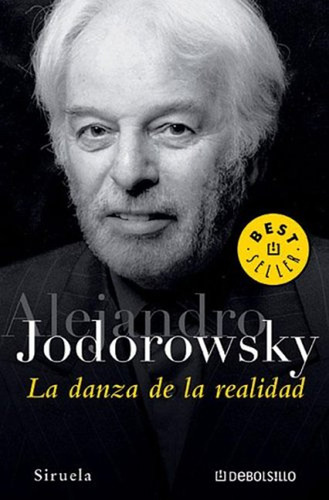 La Danza De La Realidad / Alejandro Jodorowsky