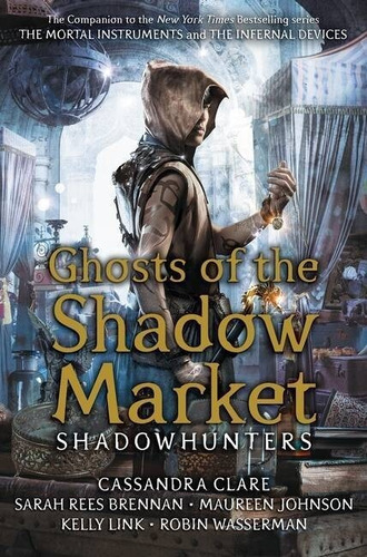 Ghosts Of The Shadow Market - Walker Kel Ediciones