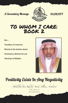 Libro To Whom I Care: Book 2: Positivity Exists In Any Ne...