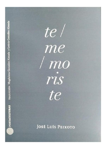 Libro - Te Me Moriste - Jose Luis Peixoto