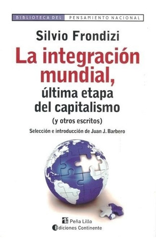 La Integracion Mundial . Ultima Etapa Del Capitalismo