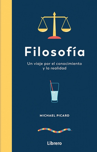 Filosofía - Un Viaje Por El Conocimiento Y La Realidad - Mic