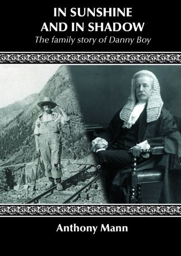 In Sunshine And In Shadow The Family Story Of Danny Boy