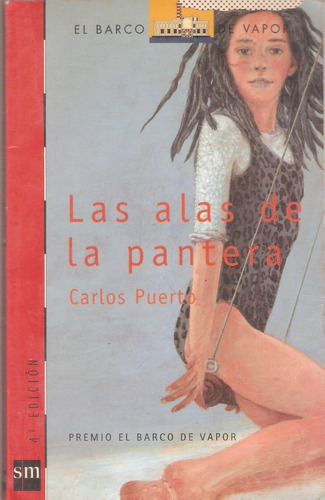 Las Alas De La Pantera, Carlos Puerto. El Barco De Vapor