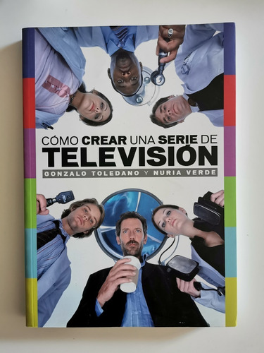 Libro  Como Crear Una Serie De Television 