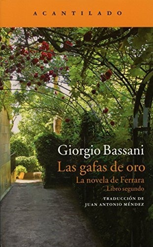Gafas De Oro, Las - Giorgio Bassani