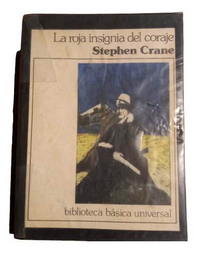 La Roja Insignia Del Coraje - Stephen Crane