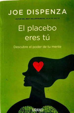 Libro El Placebo Eres Tu