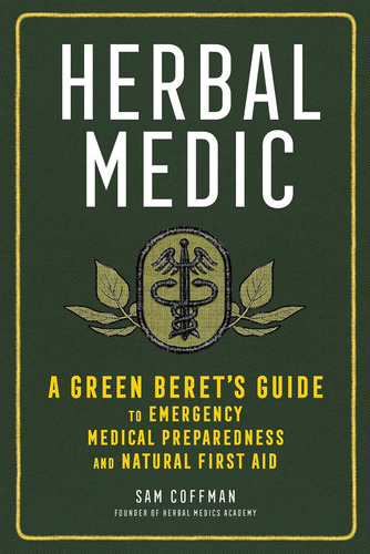 Libro: Herbal Medic: Una Guía De Los Boinas Verdes Para Emer