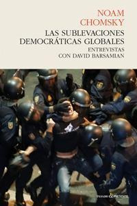 Sublevaciones Democraticas Globales,las - Noam Chomsky