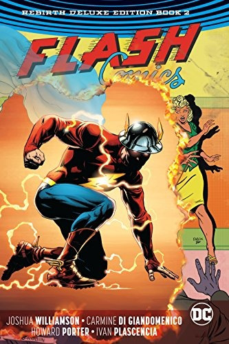 The Flash The Rebirth Deluxe Edition Book 2 (flash Rebirth)