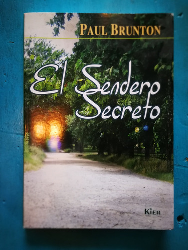 El Sendero Secreto - Paul Brunton