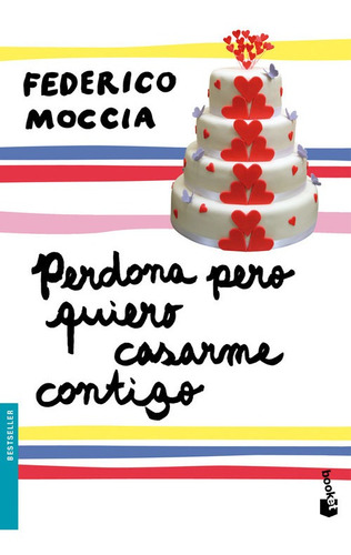 Libro Perdona Pero Quiero Casarme Contigo - Moccia, Federico