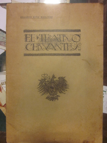 E. Ruiz Maglione. El Teatro Cervantes