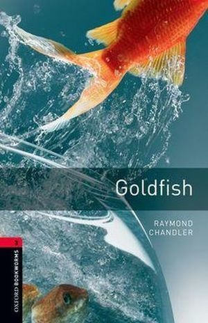 Libro Goldfish Oxford Bookworms Level 3 3 Ed Nuevo