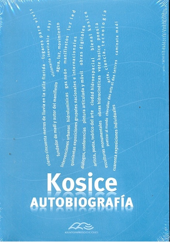 Kosice. Autobiografia - Gyula Kosice