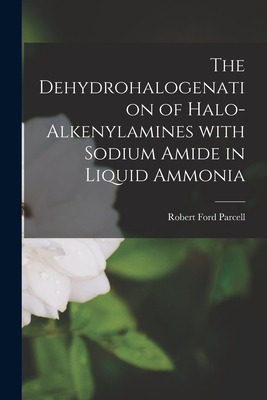 Libro The Dehydrohalogenation Of Halo-alkenylamines With ...