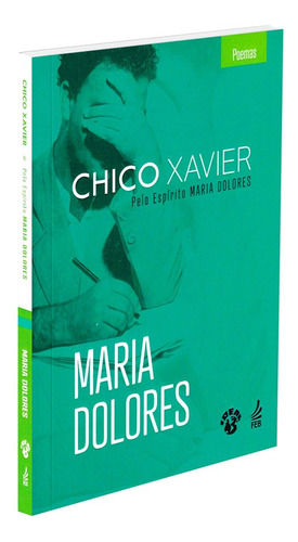 Maria Dolores: Não Aplica, de Médium: Francisco Cândido Xavier / Ditado por: Maria Dolores. Série Não aplica, vol. Não Aplica. Editora Feb, capa mole, edição não aplica em português, 2023