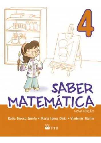 Saber matemática - 4º ano, de Marim Vlademir. Editora FTD (DIDATICOS), capa mole em português