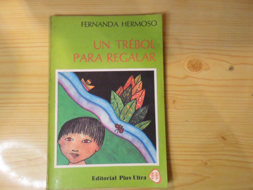 Un Trebol Para Regalar - Fernanda Hermoso