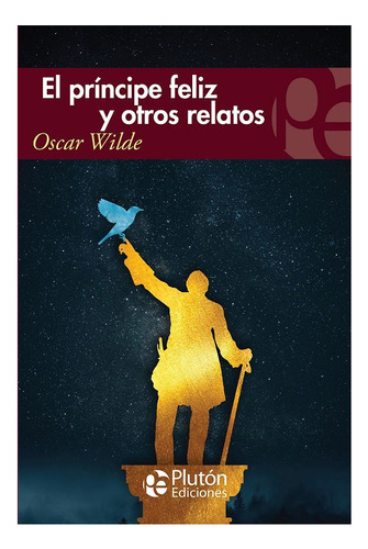 Libro: El Príncipe Feliz Y Otros Relatos / Oscar Wilde