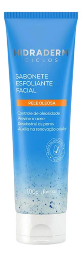 Sabonete Esfoliante Facial Pele Oleosa 100g Hidraderm Ciclos