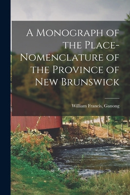 Libro A Monograph Of The Place-nomenclature Of The Provin...