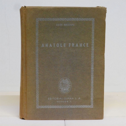 Libro Anatole France Luis Reissig Antiguo 1950