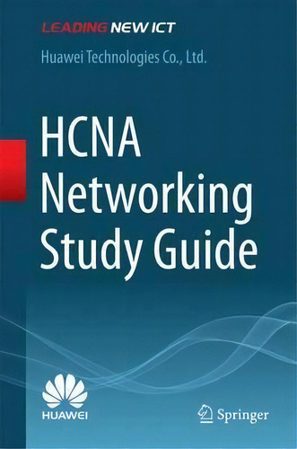 Hcna Networking Study Guide, De Huawei Technologies Co.. Editorial Springer Verlag Singapore, Tapa Dura En Inglés