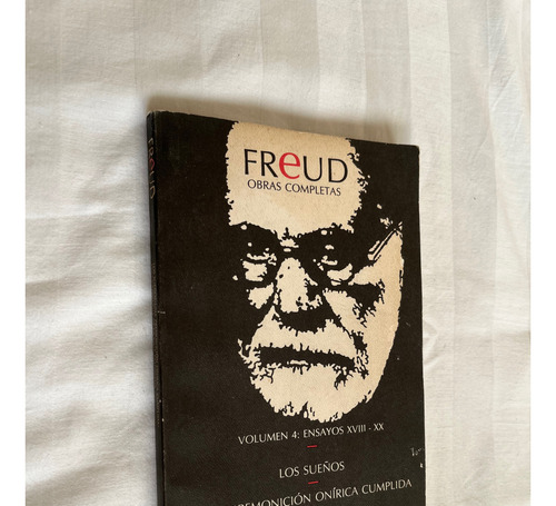 Obras Completas Tomo 4 Sigmund Freud Los Sueños Una Premonic