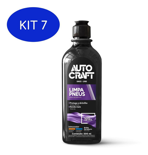 Kit 7 Limpa Pneus Autocraft Proauto 500ml