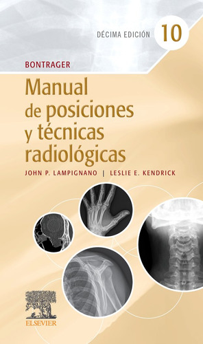 Bontrager Manual De Posiciones Y Tecnicas Radiologicas - Aa,