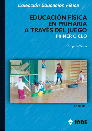 Educacion F.primaria A Traves Juego 1ºciclo Ne - Aa.vv