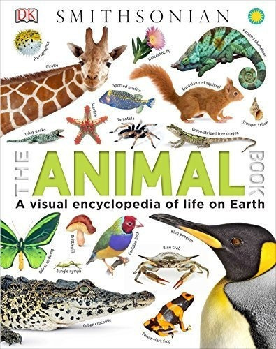 El Libro De Animales Una Enciclopedia Visual De La Vida