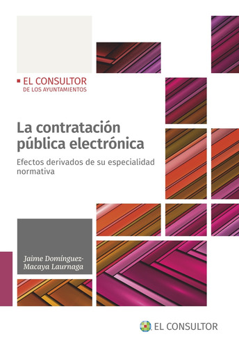 La Contratación Pública Electrónica  -  Domínguez-macaya La