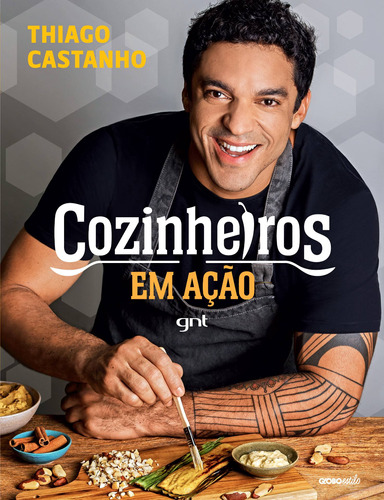 Cozinheiros em ação, de Castanho, Thiago. Editora Globo S/A, capa dura em português, 2018