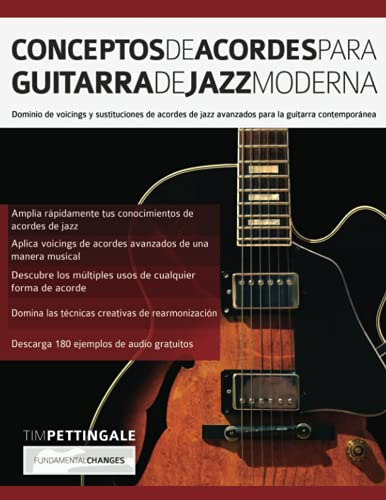 Conceptos De Acordes Para Guitarra De Jazz Moderna