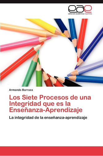 Libro: Los Siete Procesos De Una Integridad Que Es La Enseña