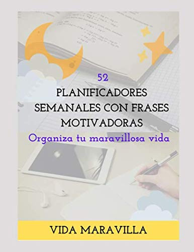 52 Planificadores Semanales: Organiza Tu Maravillosa Vida