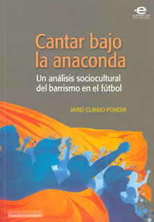 Cantar Bajo La Anaconda Un Análisis Sociocultural Del Barris