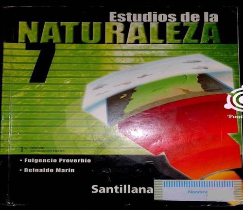 Estudios De La Naturaleza 1er Año Santillana Fulgencio Prove