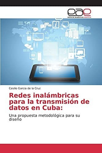 Libro : Redes Inalambricas Para La Transmision De Datos En.