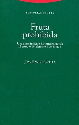 Fruta Prohibida. Juan Ramón Capella