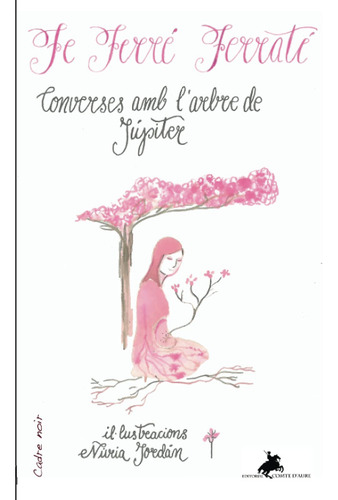 Converses Amb L'arbre De Júpiter: 26 (cadre Noir)