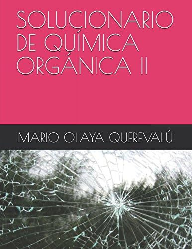 Libro: Solucionario De Química Orgánica Ii (spanish Edition)